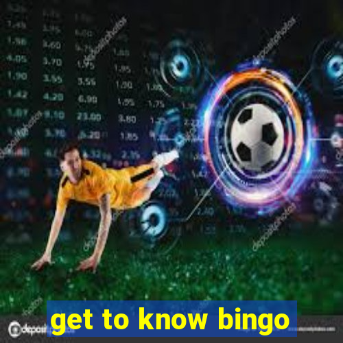 get to know bingo