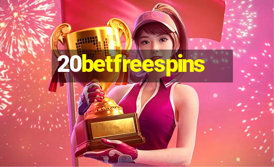 20betfreespins