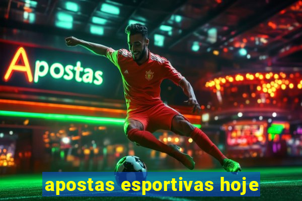 apostas esportivas hoje