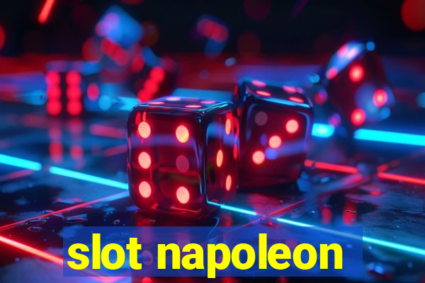 slot napoleon