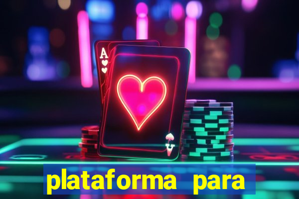 plataforma para jogar sem dinheiro