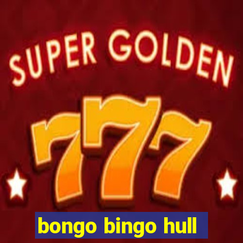 bongo bingo hull