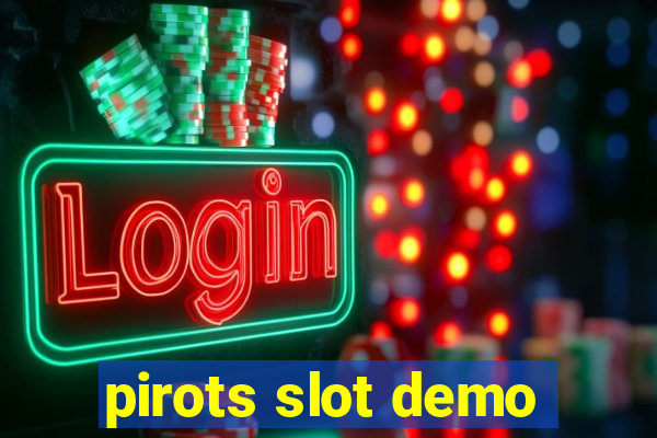 pirots slot demo