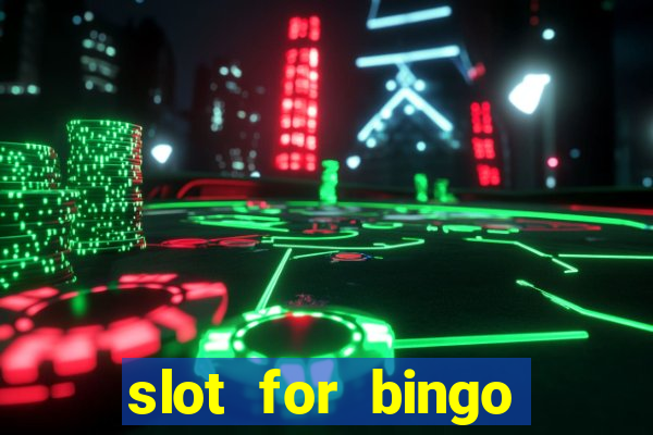 slot for bingo paga mesmo