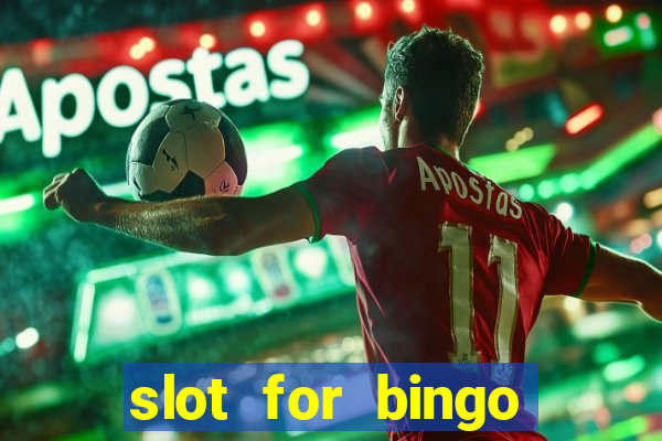 slot for bingo paga mesmo