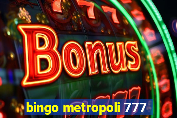 bingo metropoli 777