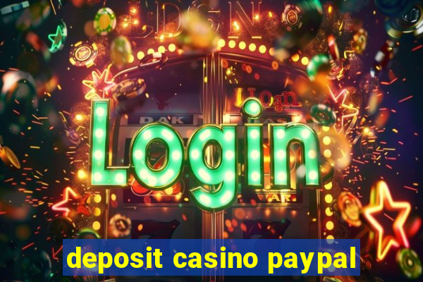 deposit casino paypal