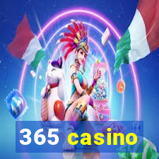 365 casino