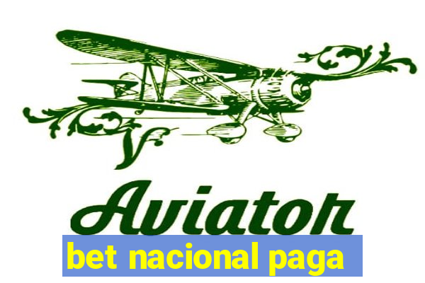 bet nacional paga