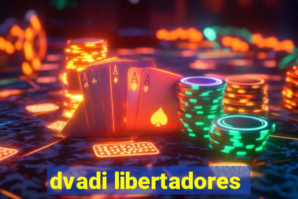 dvadi libertadores