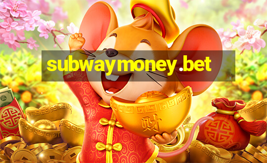 subwaymoney.bet