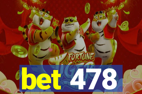 bet 478