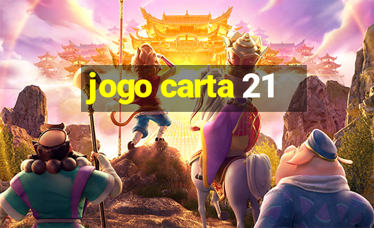 jogo carta 21