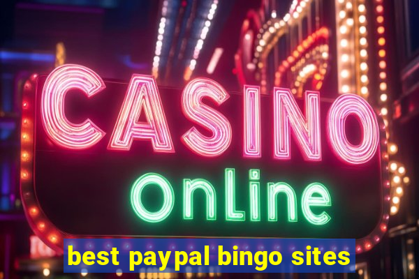 best paypal bingo sites