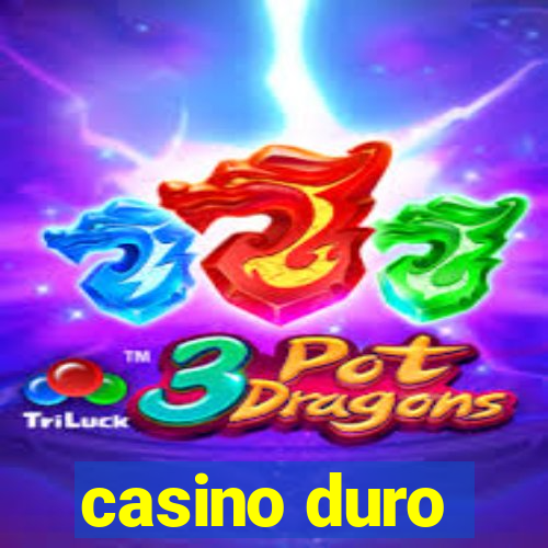 casino duro