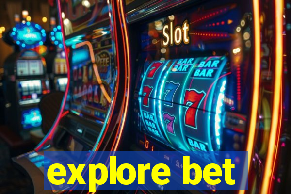 explore bet