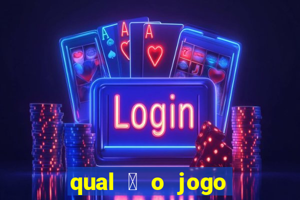 qual 茅 o jogo do tigrinho