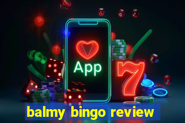 balmy bingo review