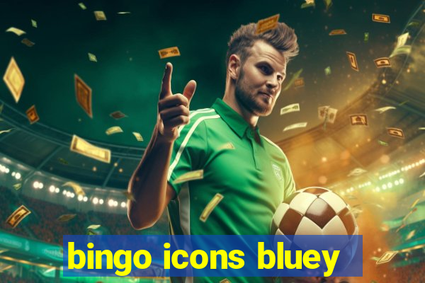 bingo icons bluey