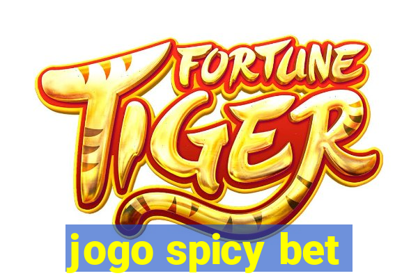 jogo spicy bet