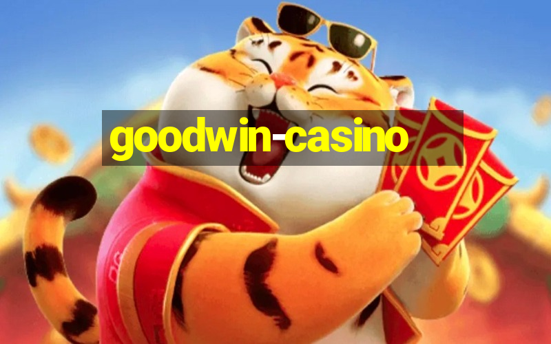 goodwin-casino