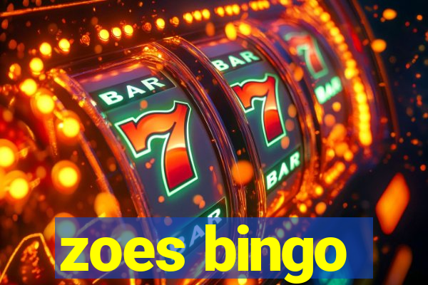 zoes bingo