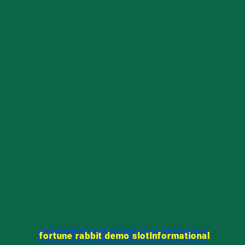 fortune rabbit demo slotInformational