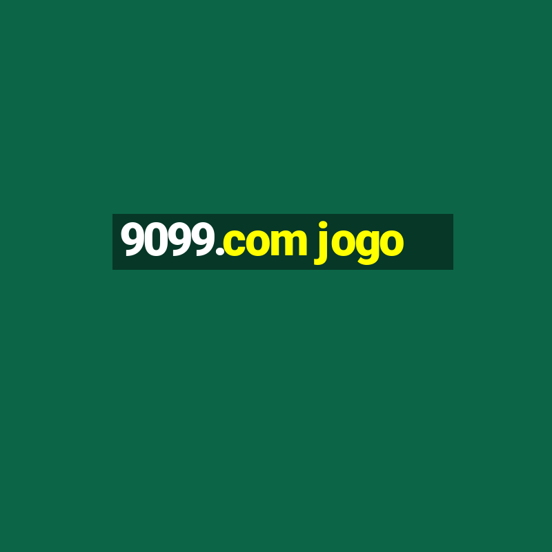 9099.com jogo