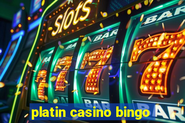 platin casino bingo