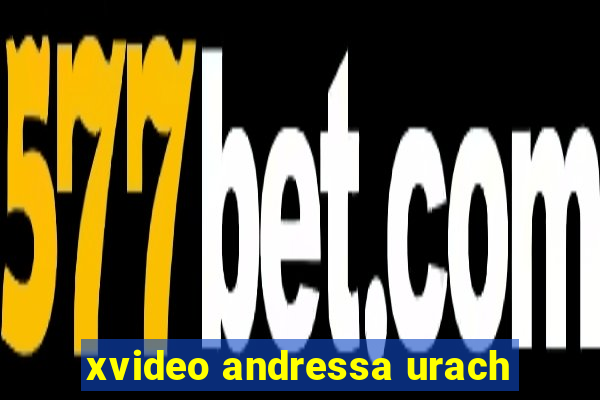 xvideo andressa urach