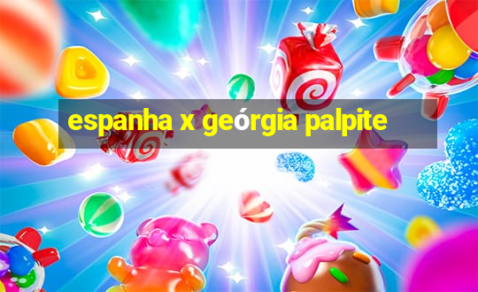 espanha x geórgia palpite