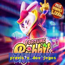 previs?o dos jogos de hoje