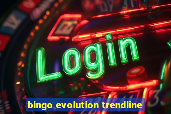 bingo evolution trendline