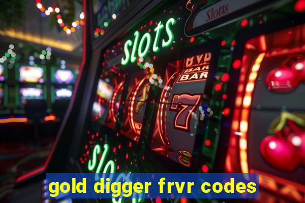 gold digger frvr codes