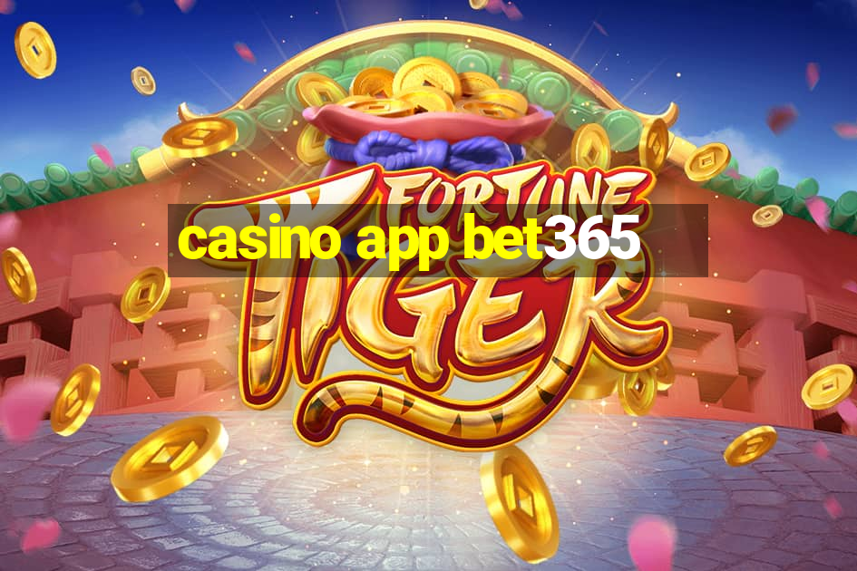 casino app bet365