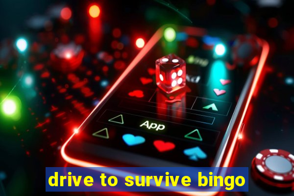 drive to survive bingo