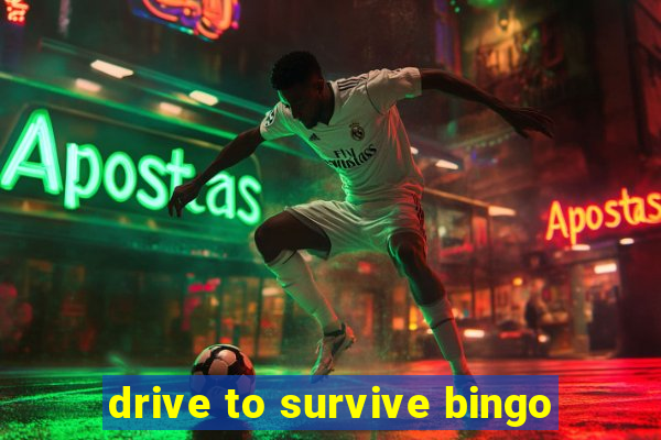 drive to survive bingo