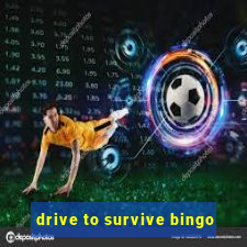 drive to survive bingo