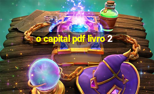 o capital pdf livro 2