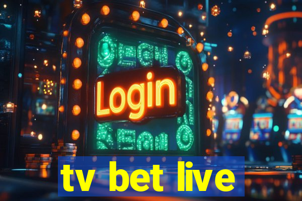 tv bet live