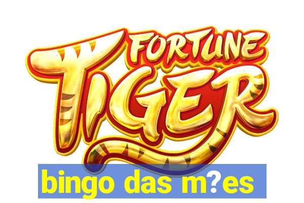 bingo das m?es