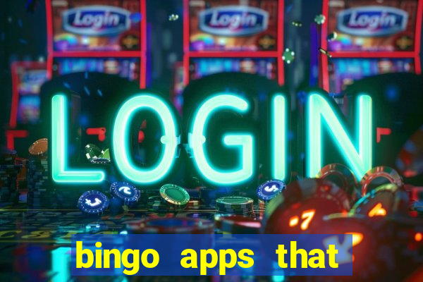 bingo apps that pay real money