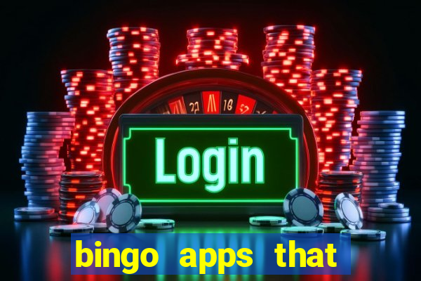 bingo apps that pay real money