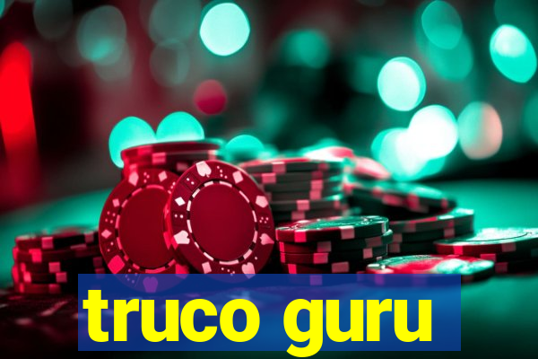 truco guru