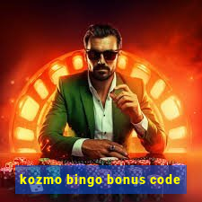 kozmo bingo bonus code