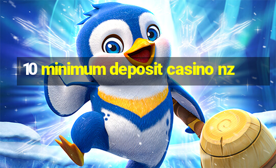 10 minimum deposit casino nz