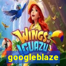 googleblaze