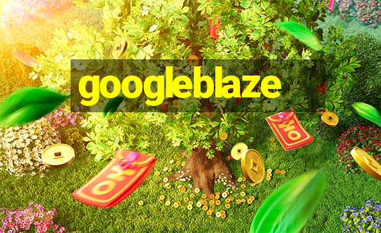 googleblaze