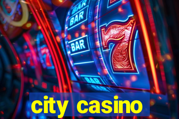 city casino