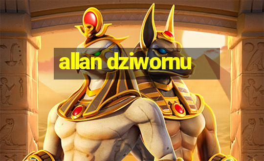 allan dziwornu